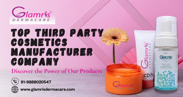 Top Third Party Cosmetics Manufacturer Company