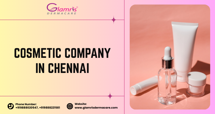 Cosmetic Company in Chennai