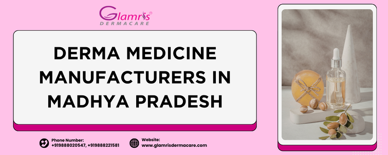 Derma Medicine Manufacturers in Madhya Pradesh