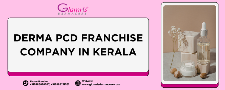 Derma PCD Franchise Company in Kerala