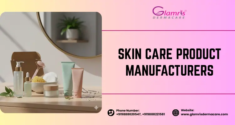 Skin Care Product Manufacturers